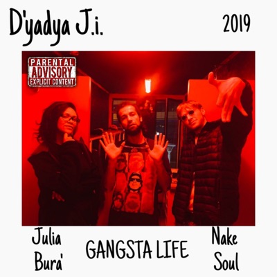 Gangsta Life (feat. Nake Soul & Julia Bura) - Single