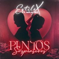 Puntos Suspensivos - Single - EstiloX & Milagro