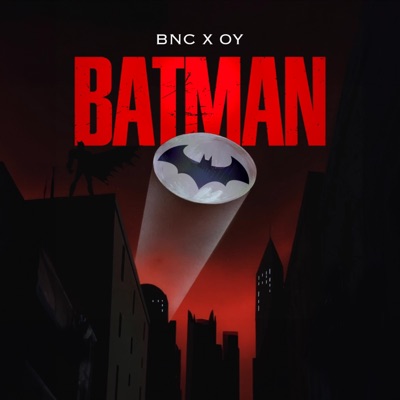 BATMAN (feat. Young OY) - Single
