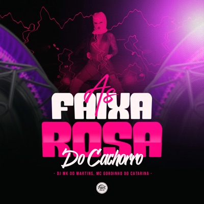 As Faixas Rosa do Cachorro - Single