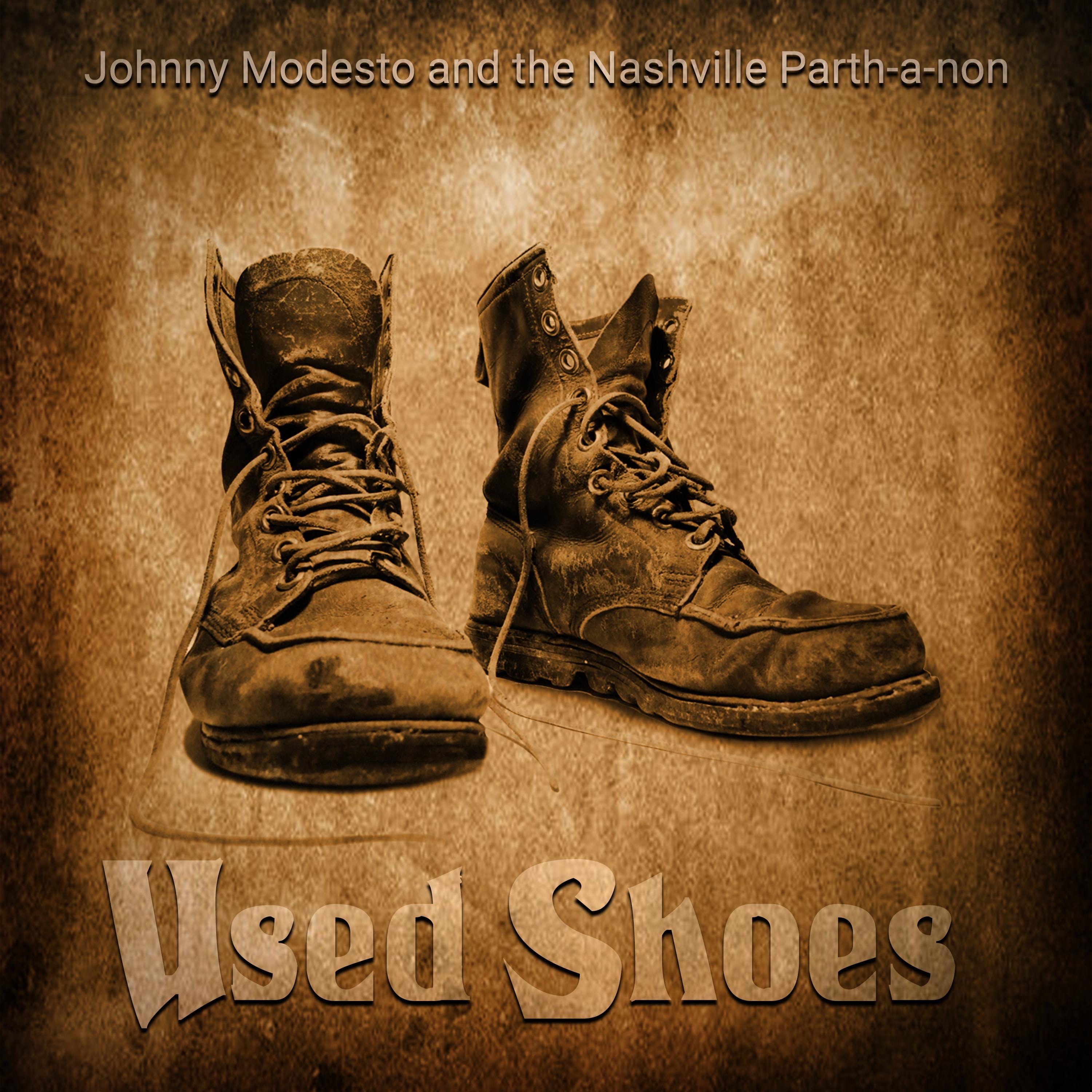 Johnny Modesto and the Nashville Parthanon - Used Shoes