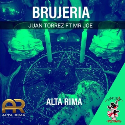 Brujería (feat. Juan Torrez & Mr.Joe) - Single