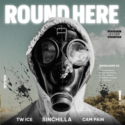 ROUND HERE (feat. Sinchilla, Cam pain & Tiff cutty) - Single