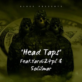 Headtaps (feat. Yardi24pl & 5olilmar) Bee Glocc