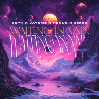 Waiting In Vain (feat. Revus & Kid99) - Single