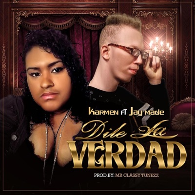 Dile La Verdad (feat. Jay Made) - Single
