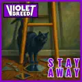 Stay Away