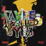 A Vibe Called Yes