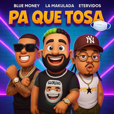 PA QUE TOSA (feat. bluemoney & Etervidos) - Single