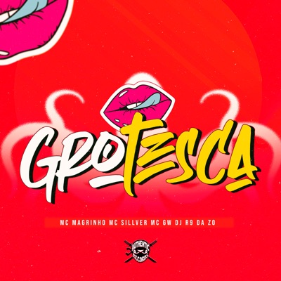 Grotesca (feat. MC SILLVER) - Single