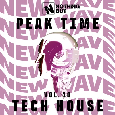 Nothing But... Peak Time Tech House, Vol. 10