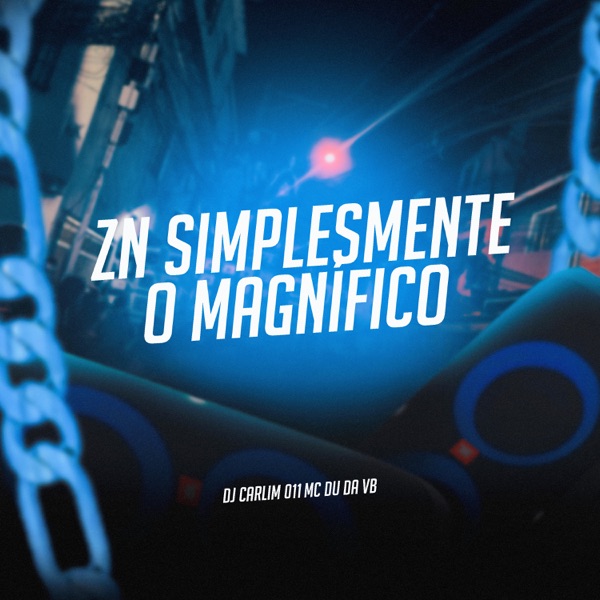 Zn Simplesmente o Magnífico
