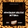 Montagem Efctus Astrall - Single