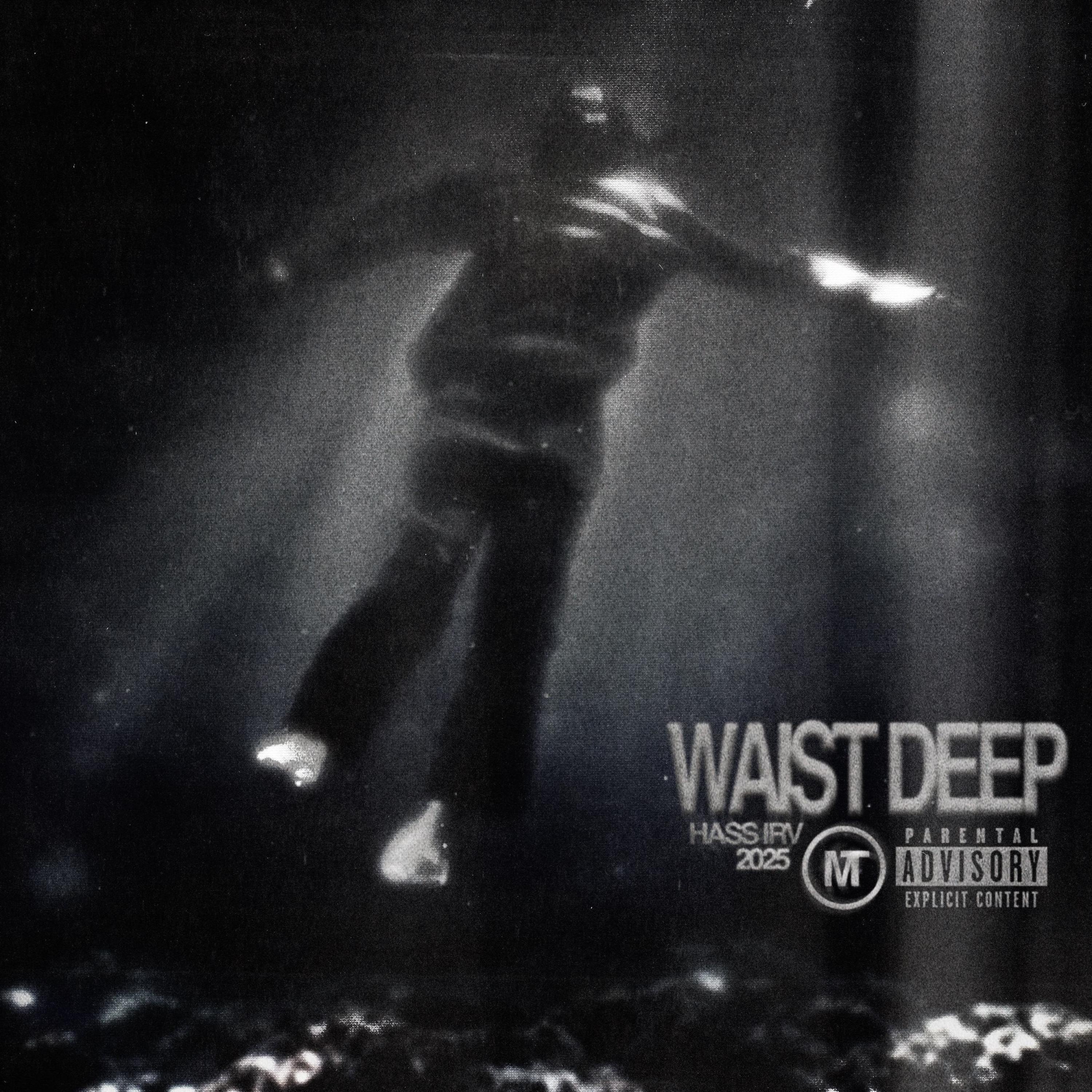 Waist Deep - Single