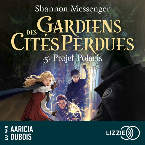 Gardiens des cités perdues - Volume 5 : Projet Polaris cover