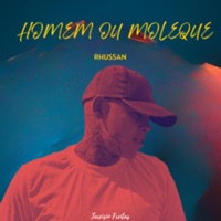 Homem ou Moleque - Single - Rhussan & Tarcisio Freitas