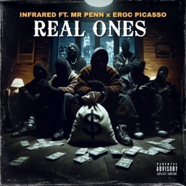 Real Ones (feat. Mr Penn & Eroc Picasso) Suicide Infrared