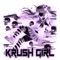 KRUSH GIRL (SLOWED + REVERB) - KUTE, killanoia & Tokyomane lyrics