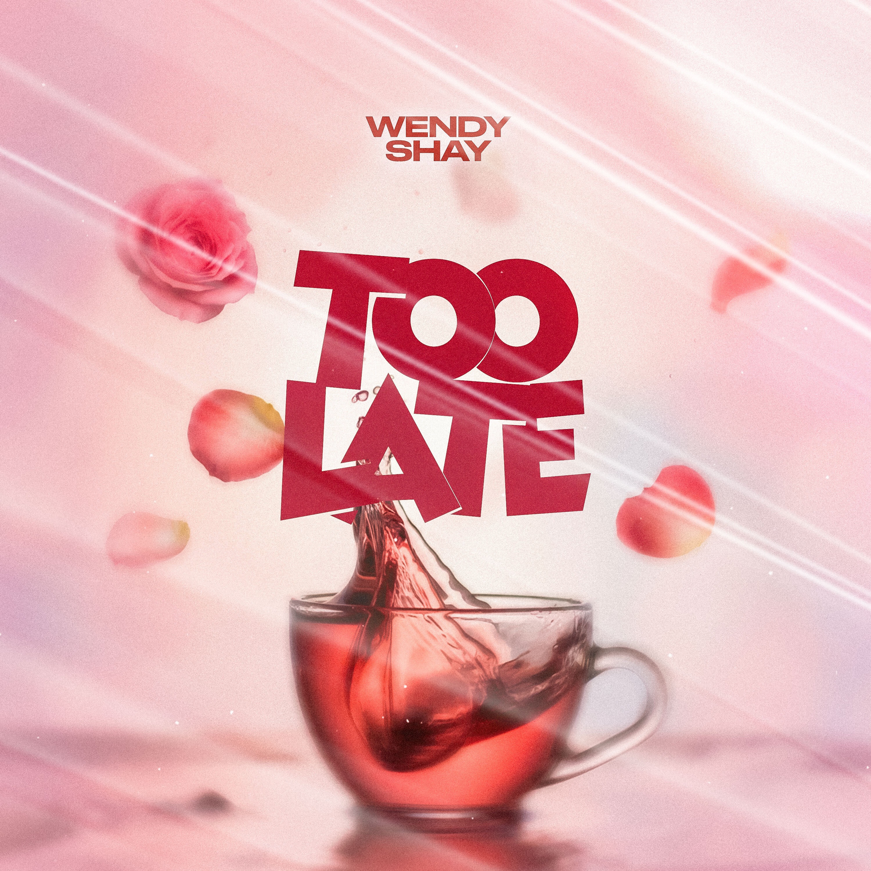 Wendy Shay - Too Late - Wendy Shay - Too Late