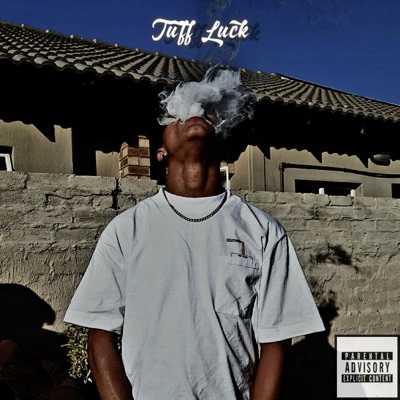 Tuff Luck (feat. Yung K Xanarchy) - Single