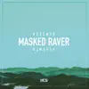 Vexento - Masked Raver