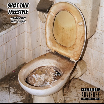 Sh#t Talk Freestyle - Single