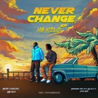 Never Change - Single - Hb Kilo