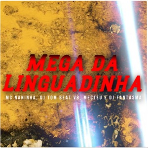 Mega da Linguadinha (feat. DJ TOM BEAT V8)