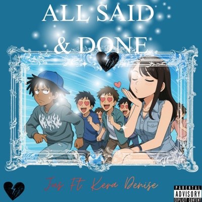 All Said & Done (feat. Jus) - Single
