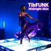 Midnight Skin