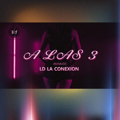A Las 3 (feat. LD La Conexion) - Single