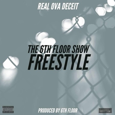 The 6th Floor Freestyle (feat. 6th Floor) - Single