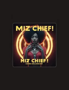 Escucha a Miz Chief, mira videos musicales, lee su biografía, consulta las fechas de las gira y más.