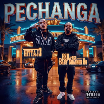 Pechanga (feat. Hitta J3) - Single