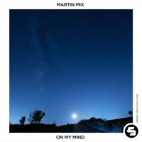On My Mind - Single - Martin Mix