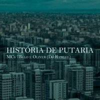 História de Putaria - Single - Dj Rangel, Mc 7Belo & MC Oliver