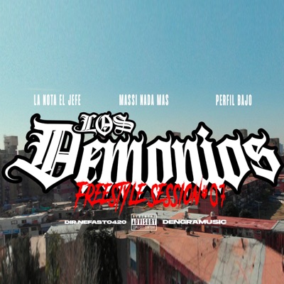 Los Demonios  Freestyle Session #7 - Single