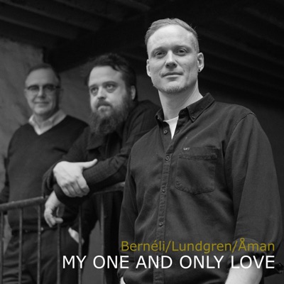 My One And Only Love (feat. Mårten Lundgren & Johnny Åman) - Single