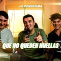 Que No Queden Huellas by La Penúltima