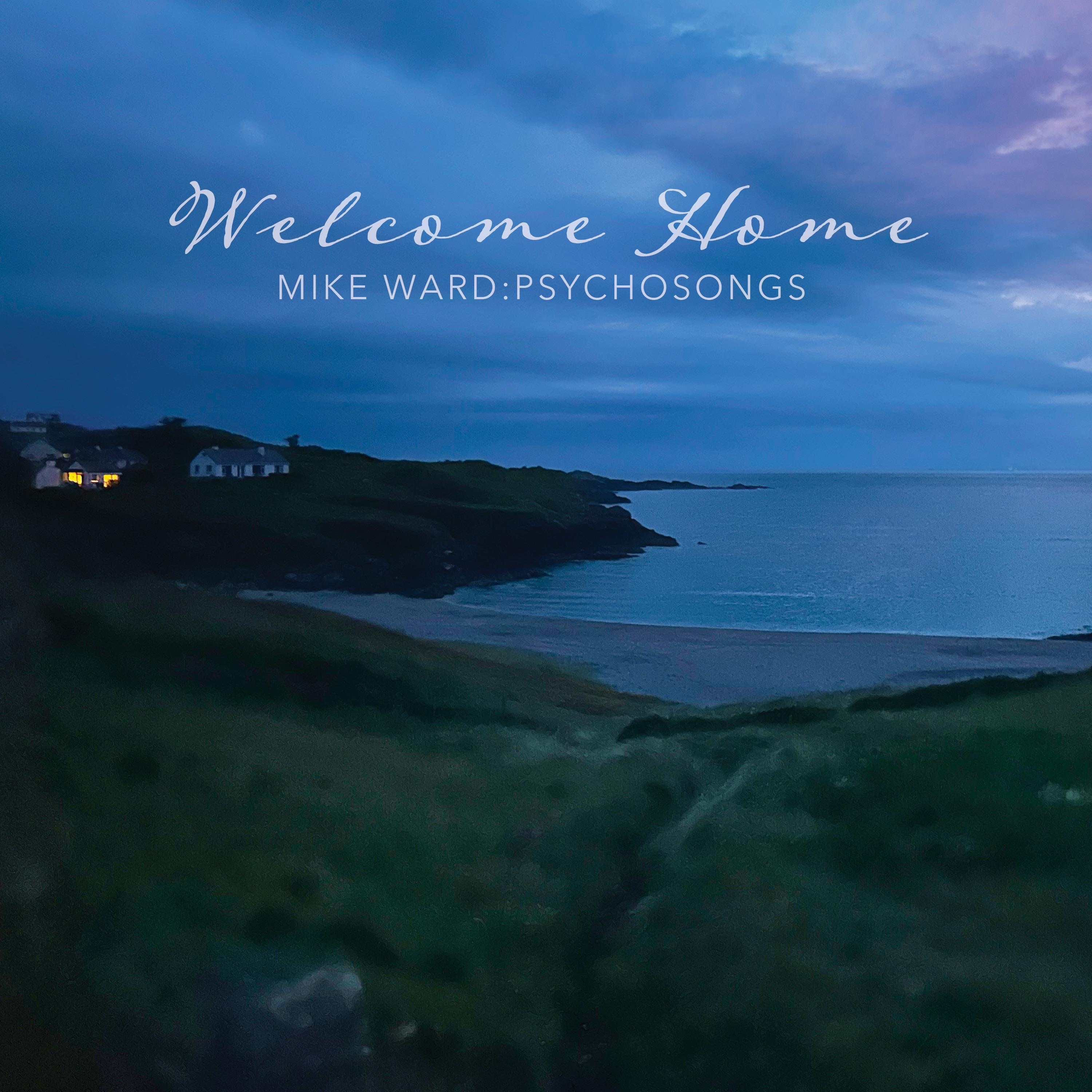 Mike Ward - Welcome Home