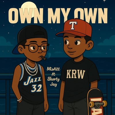 On My Own (feat. Shorty Jay) - Single