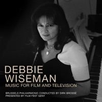 Debbie Wiseman - Music for Film and Television - Dirk Brossé, Brussels Philharmonic & Debbie Wiseman