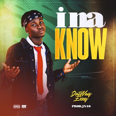 I NA KNOW - Single