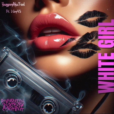 WHITE GIRL (feat. YungeenAkaFool) - Single