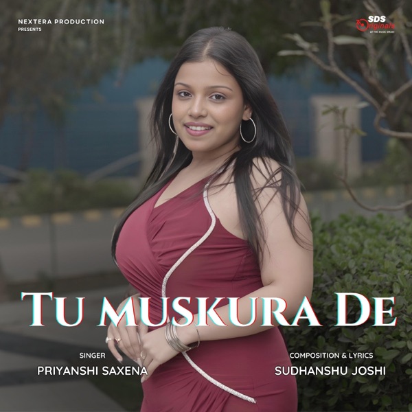 Tu Muskura De (feat. Priyanshi Saxena)