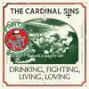 Drinking, Fighting, Living, Loving