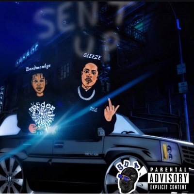 Sent Up (feat. Sleez) - Single