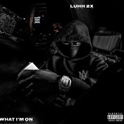 What im on (feat. 6lacc) - Single