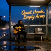Quiet Hands, Empty Arms