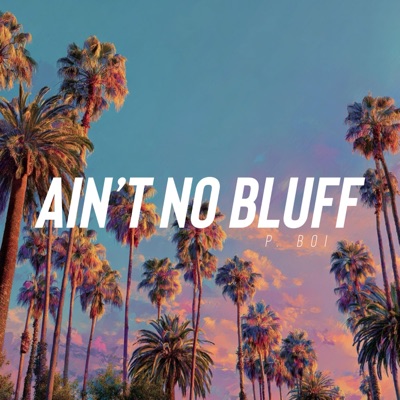 Ain't No Bluff - Single